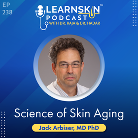 Episode 238: Science of Skin Aging