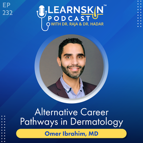 Episode 232: Alternative Career Pathways in Dermatology