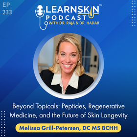 Episode 233: Beyond Topicals: Peptides, Regenerative Medicine, and the Future of Skin Longevity
