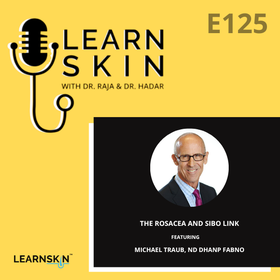 Episode 125: The Rosacea and SIBO Link