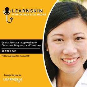 Episode 24: Genital Psoriasis - Approaches to Discussion, Diagnosis, and Treatment