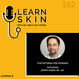 Episode 62: TCM Patterns for Psoriasis